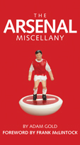 The Arsenal Miscellany by Adam Gold